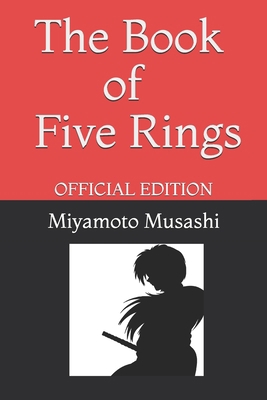 The Book of Five Rings by Miyamoto Musashi: Off... 1697453066 Book Cover