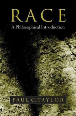 Race: A Philosophical Introduction 0745628834 Book Cover