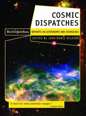 Cosmic Dispatches: The New York Times Reports o... B007YZUDCE Book Cover