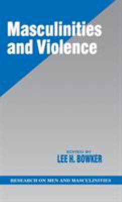 Masculinities and Violence 0761904514 Book Cover
