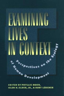 Examining Lives in Context: Perspectives on the... 1557982937 Book Cover
