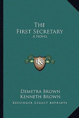 The First Secretary 1163624969 Book Cover