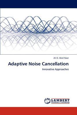 Adaptive Noise Cancellation 3659191930 Book Cover