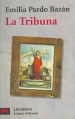 La Tribuna (Literatura / Literature) (Spanish E... [Spanish] 8420672750 Book Cover