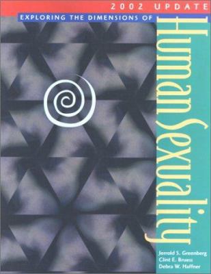 Exploring the Dimensions of Human Sexuality, 20... 0763719846 Book Cover