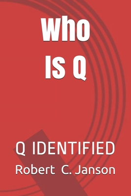Paperback Who Is Q: Q Identified Book
