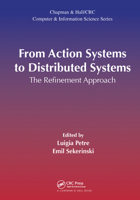 From Action Systems to Distributed Systems: The... 0367574853 Book Cover