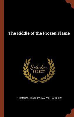 The Riddle of the Frozen Flame 1374821020 Book Cover