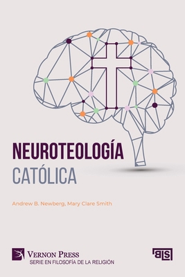Neuroteología católica [Spanish] B0FJ31Y11Q Book Cover