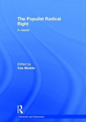 The Populist Radical Right: A Reader 1138673862 Book Cover