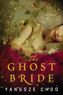 The Ghost Bride: A Novel 0062275534 Book Cover