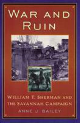 War and Ruin: William T. Sherman and the Savann... 084202851X Book Cover