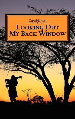 Looking Out My Back Window 1477273646 Book Cover