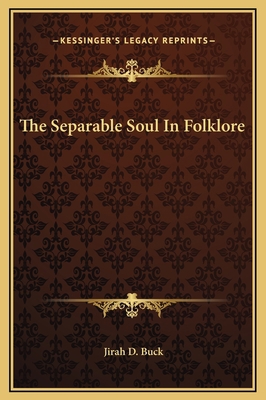 The Separable Soul In Folklore 1169174965 Book Cover