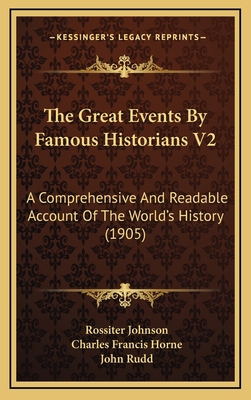 The Great Events By Famous Historians V2: A Com... 1168251435 Book Cover