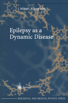 Epilepsy as a Dynamic Disease 3642076653 Book Cover