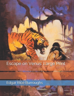 Escape on Venus: Large Print 1676606726 Book Cover