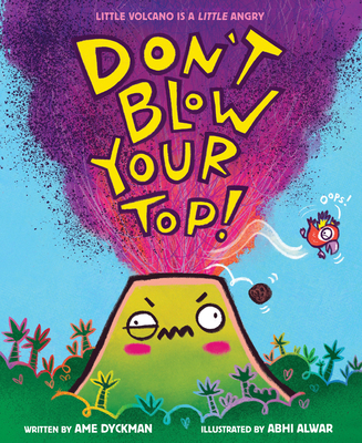 Don't Blow Your Top! 1338837842 Book Cover