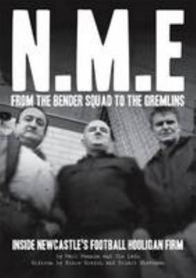 NME: from the Bender Squad to the Gremlins: Ins... 1871131235 Book Cover