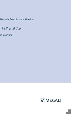 The Crystal Cup: in large print 338709681X Book Cover