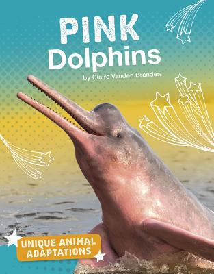 Pink Dolphins 154357162X Book Cover