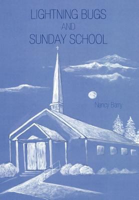 Lightning Bugs and Sunday School 1462006698 Book Cover