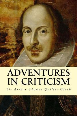 Adventures in Criticism 1503024202 Book Cover