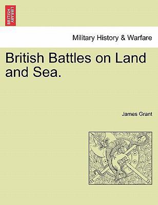 British Battles on Land and Sea. 1241594295 Book Cover