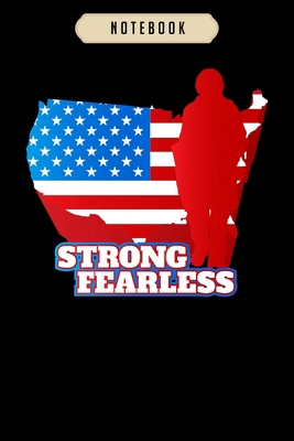 Notebook: Army soldier figure us flag strong fe... 1674624131 Book Cover