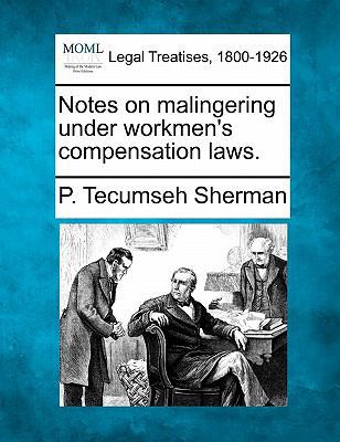 Notes on Malingering Under Workmen's Compensati... 1240118805 Book Cover