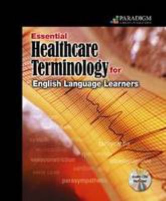 Essential Healthcare Terminology for English La... 0763830364 Book Cover