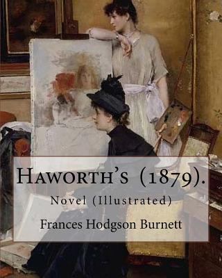 Haworth's (1879). By: Frances Hodgson Burnett: ... 1717334865 Book Cover