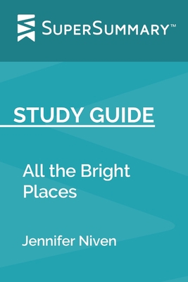Study Guide: All the Bright Places by Jennifer ... 169269894X Book Cover