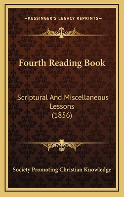 Fourth Reading Book: Scriptural and Miscellaneo... 1165036177 Book Cover