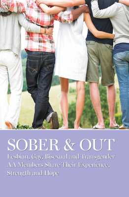 Sober & Out: Lesbian, Gay, Bisexual and Transge... 1938413407 Book Cover