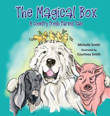 The Magical Box: A Country Fresh Farms Tale 0578879611 Book Cover