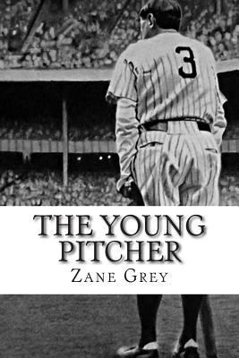 The Young Pitcher 1502502704 Book Cover