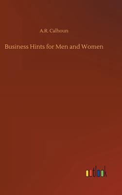 Business Hints for Men and Women 3734017491 Book Cover