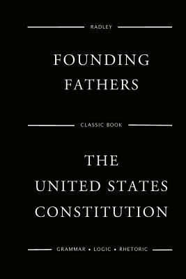 The United States Constitution 1540764605 Book Cover