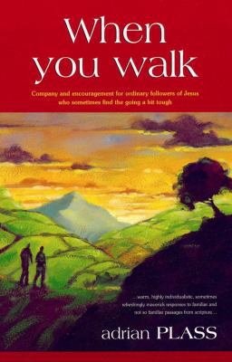 When You Walk: Company and Encouragement for Or... 0745935524 Book Cover