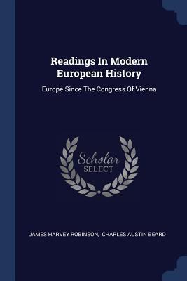 Readings In Modern European History: Europe Sin... 1377274543 Book Cover