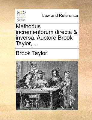 Methodus Incrementorum Directa & Inversa. Aucto... [Latin] 1170053076 Book Cover