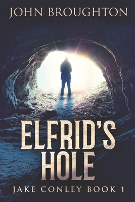 Elfrid's Hole: Large Print Edition 1698661371 Book Cover