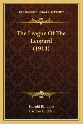 The League Of The Leopard (1914) 1167049624 Book Cover