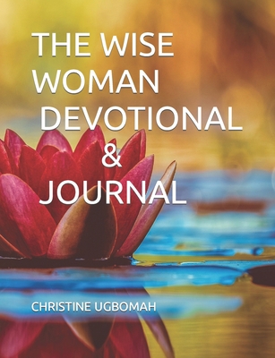 The Wise Woman Devotional & Journal            Book Cover