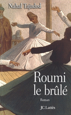 Roumi, le brûlé [French] 2709624893 Book Cover