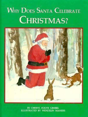 Why Does Santa Celebrate Christmas? 0915190672 Book Cover