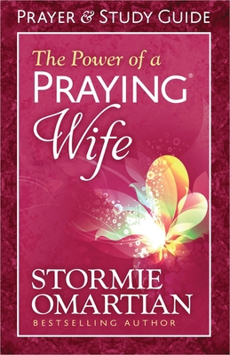 The Power of a Praying Wife Prayer and Study Guide 0736957553 Book Cover