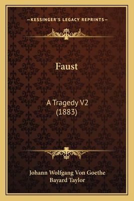 Faust: A Tragedy V2 (1883) 1167698614 Book Cover