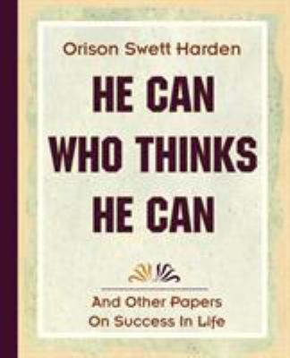 He Can Who Thinks He Can (1908) 1594622345 Book Cover